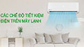 Các chế độ trên máy lạnh giúp tiết kiệm điện đến 40% không phải ai cũng biết