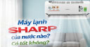 Máy lạnh Sharp có tốt không ?